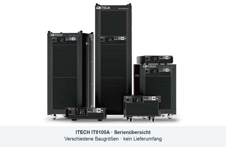 Serienübersicht ITECH IT8100A: Elektronische DC-Last für Netzteiltests, Brennstoffzellentests und Ladegeräteprüfung. Verschiedene Baugrößen abgebildet; kein Lieferumfang.